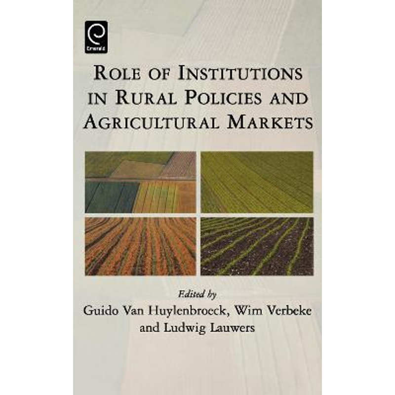 按需印刷Role of Institutions in Rural Policies and Agricultural Markets[9780444517593]