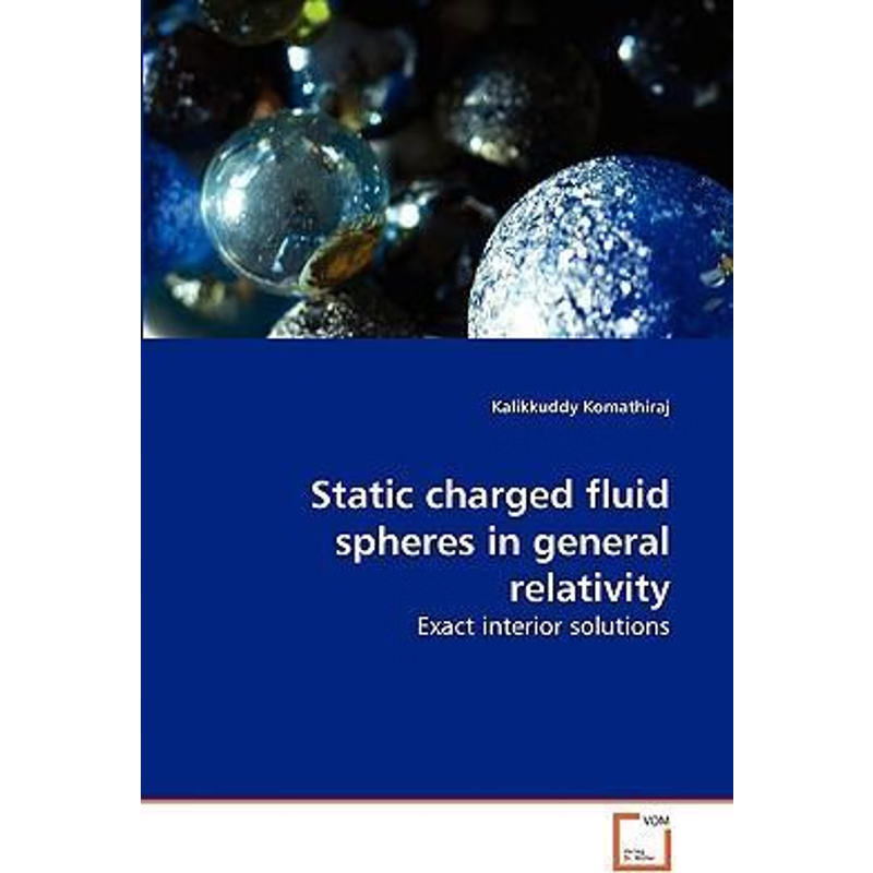 按需印刷Static charged fluid spheres in general relativity[9783639260892]