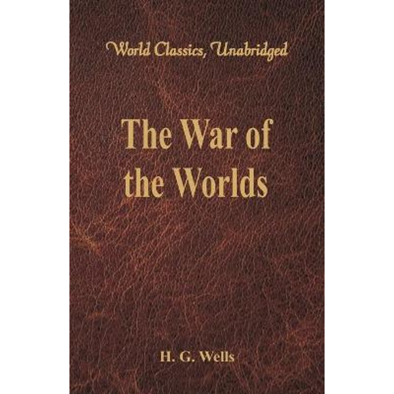 按需印刷The War of the Worlds (World Classics, Unabridged)[9789386101228]