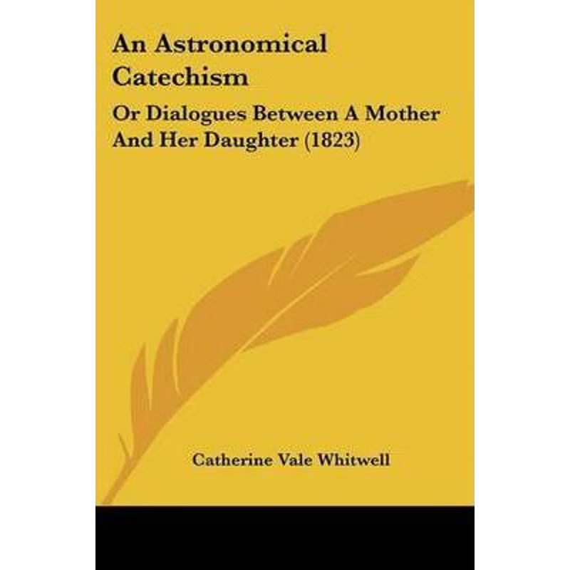 按需印刷不退不换An Astronomical Catechism[9781104024512]