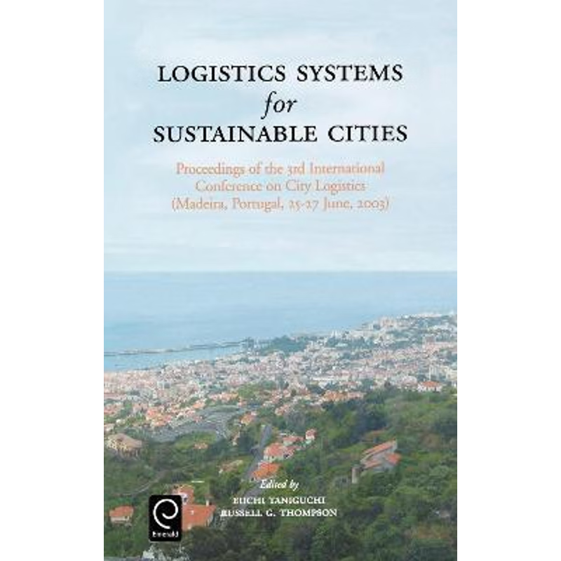 按需印刷Logistics Systems for Sustainable Cities[9780080442600]