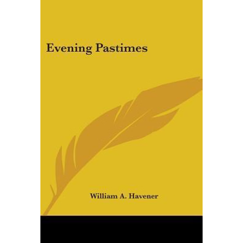 按需印刷Evening Pastimes[9780548401392]