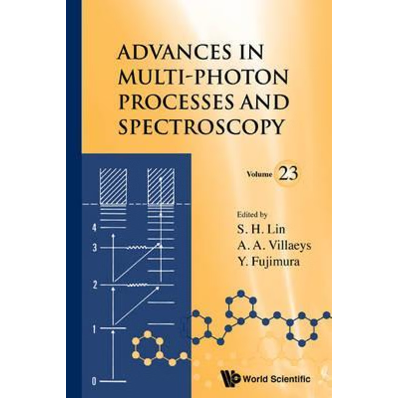 按需印刷不退不换ADVANCES IN MULTI-PHOTON PROCESSES AND SPECTROSCOPY, VOLUME 23[9789814749756]
