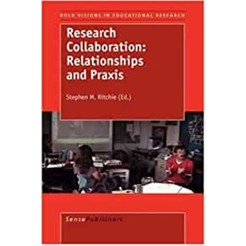 预订Research Collaboration:Relationships and Praxis