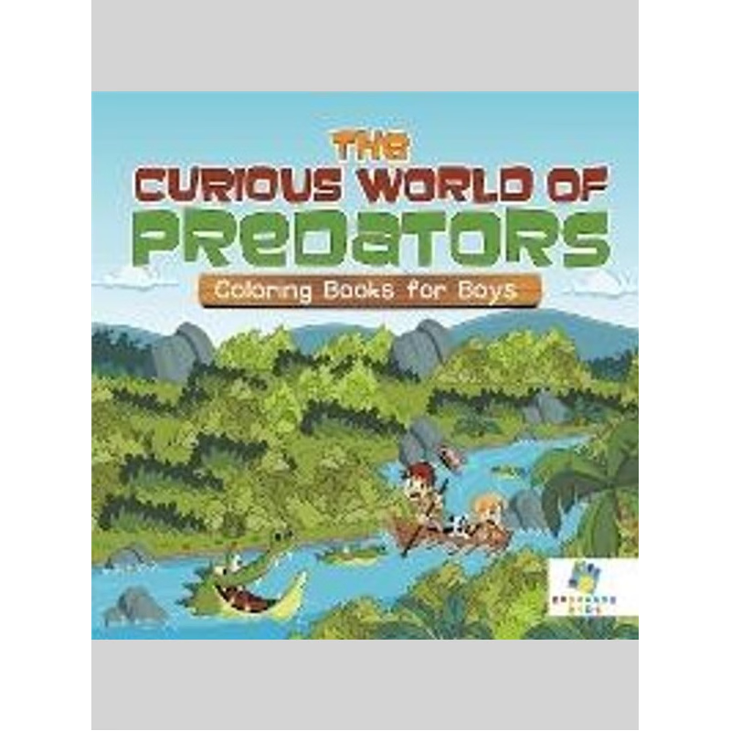 按需印刷The Curious World of Predators | Coloring Books for Boys[9781645210825]