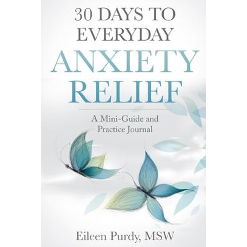 按需印刷30 Days to Everyday Anxiety Relief[9780692847817]