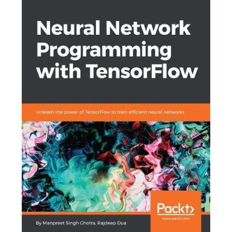 按需印刷Neural Network Programming with TensorFlow[9781788390392]