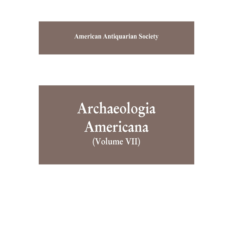 按需印刷Archaeologia Americana[9789353609627]