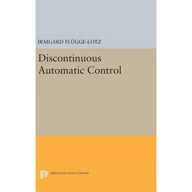 按需印刷不退不换Discontinuous Automatic Control[9780691653259]