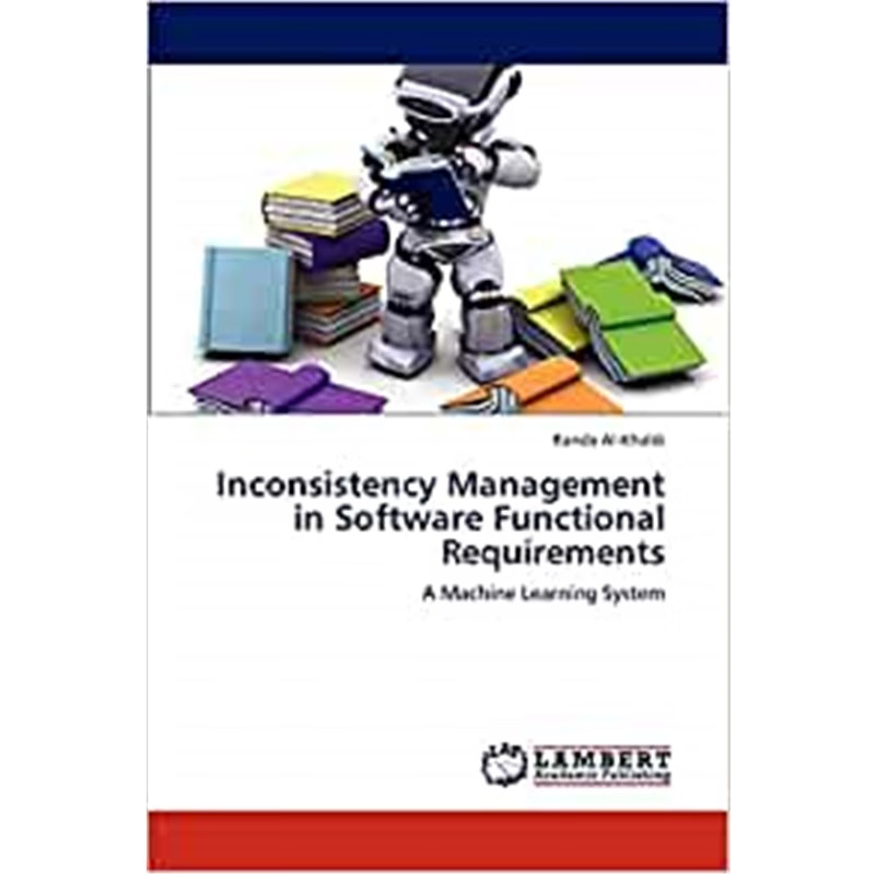 按需印刷Inconsistency Management in Software Functional Requirements[9783847320395]