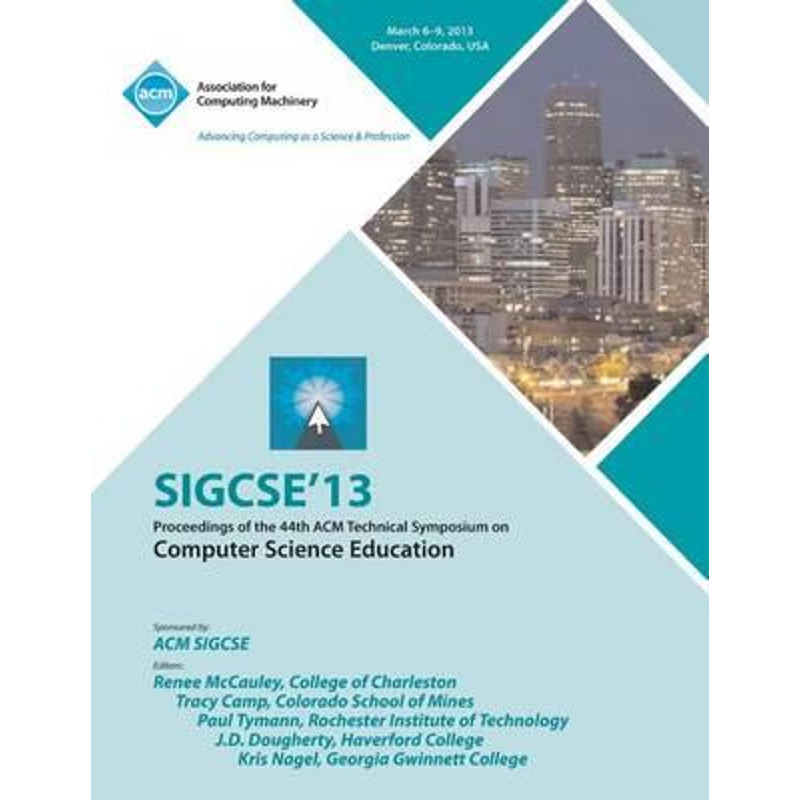 按需印刷不退不换Sigcse 13 Proceedings of the 44th ACM Technical Symposium on Computer Science Education[9781450320306]