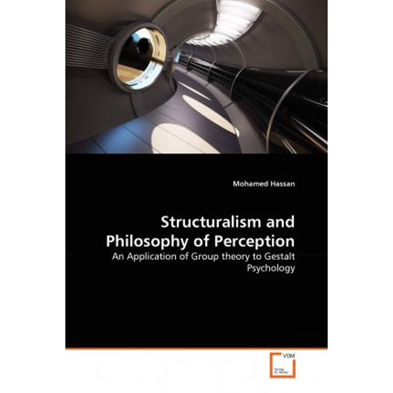 按需印刷Structuralism and Philosophy of Perception[9783639375398]