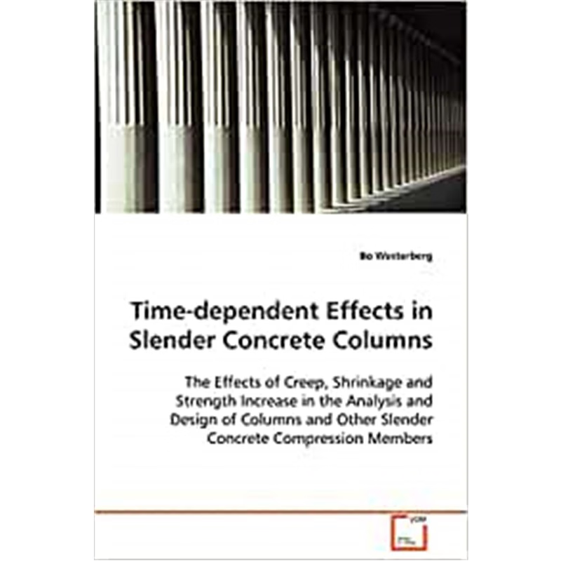按需印刷Time-dependent Effects in Slender Concrete Columns[9783639109863]