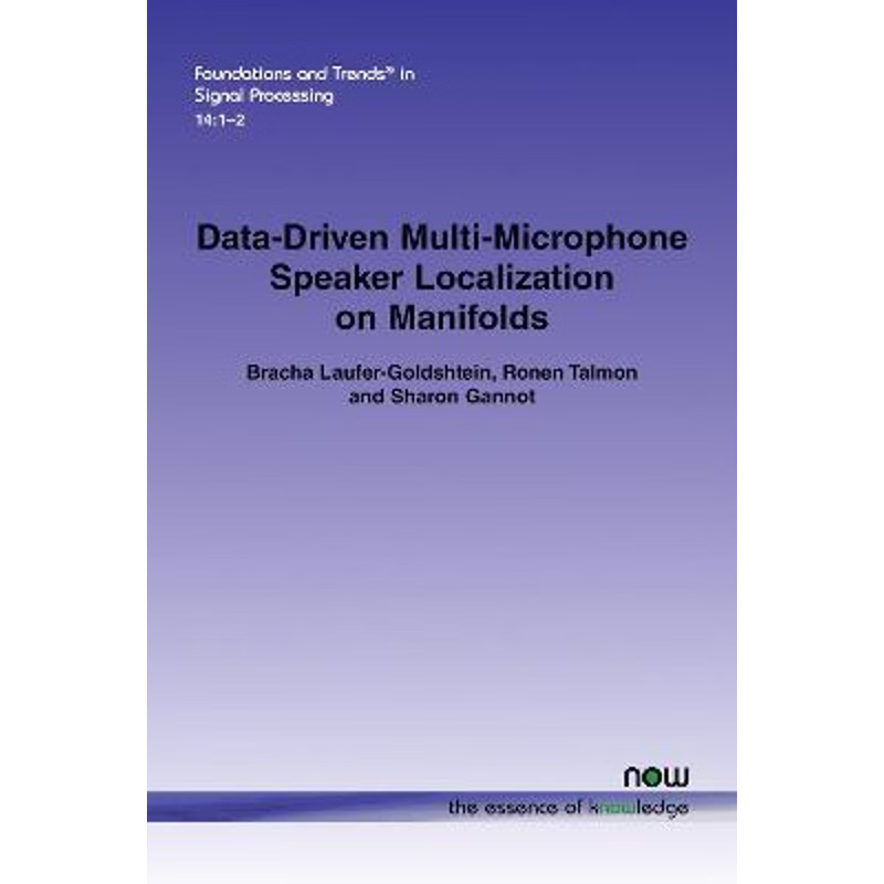 按需印刷Data-Driven Multi-Microphone Speaker Localization on Manifolds[9781680837360]