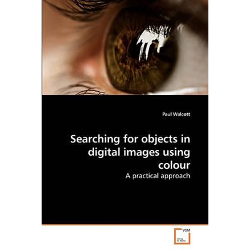 按需印刷Searching for objects in digital images using colour[9783639253245]