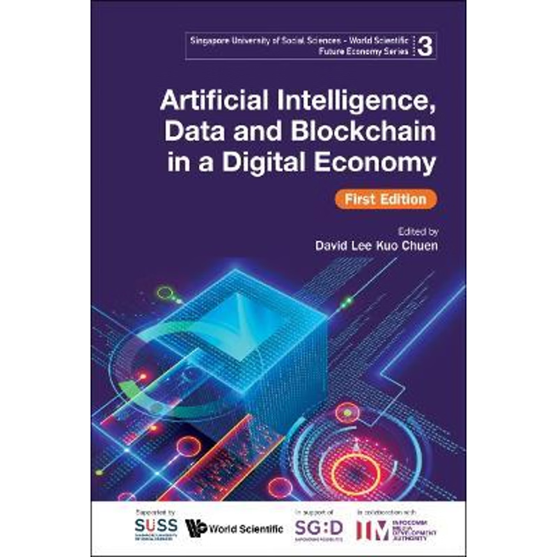 按需印刷Artificial Intelligence, Data and Blockchain in a Digital Economy[9789811218958]