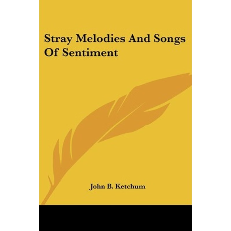 按需印刷Stray Melodies And Songs Of Sentiment[9780548403457]