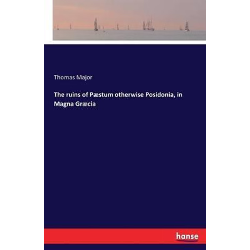 按需印刷不退不换The ruins of P?stum otherwise Posidonia, in Magna Gr?cia[9783741181184]