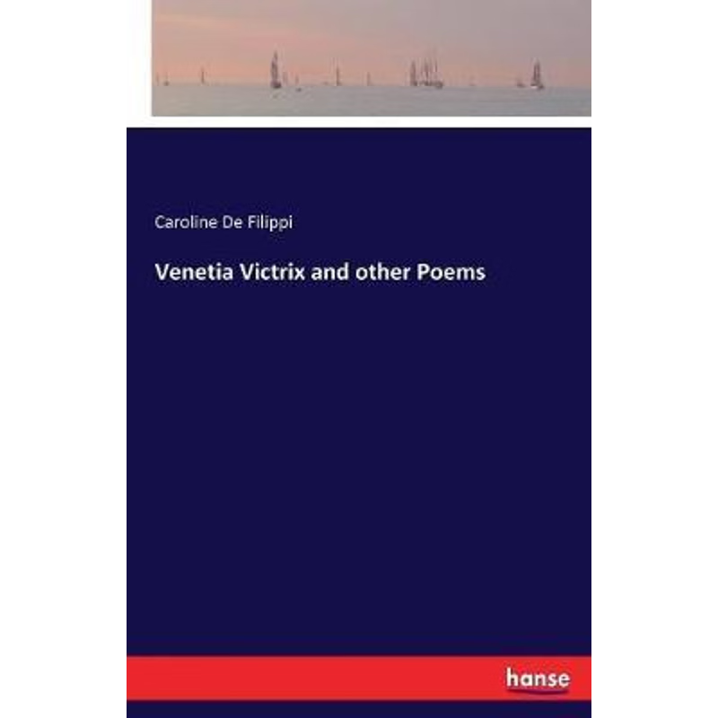 按需印刷Venetia Victrix and other Poems[9783337398149]