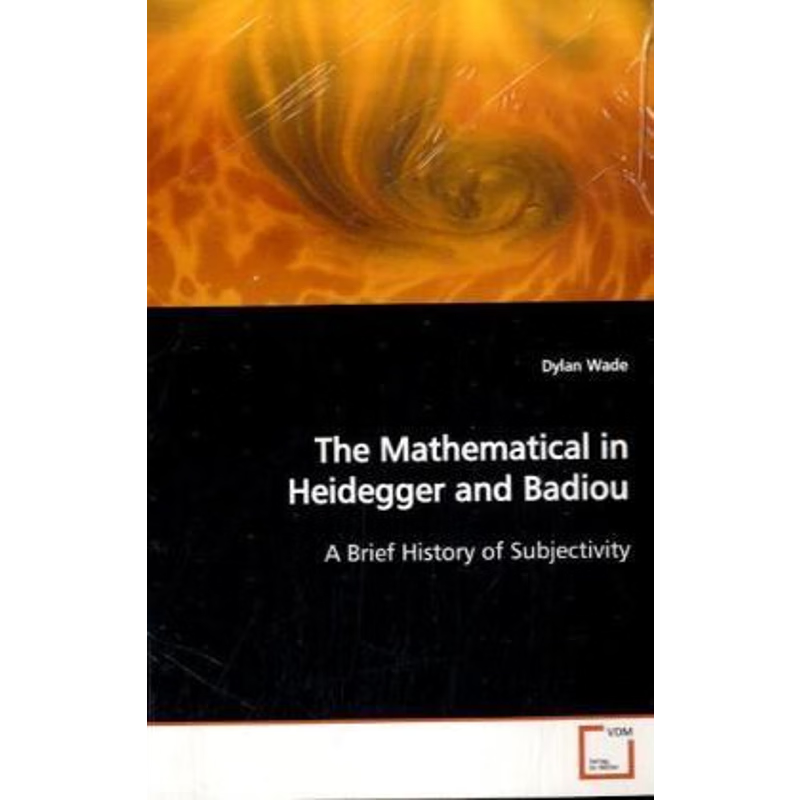 按需印刷The Mathematical in Heidegger and Badiou[9783639134995]