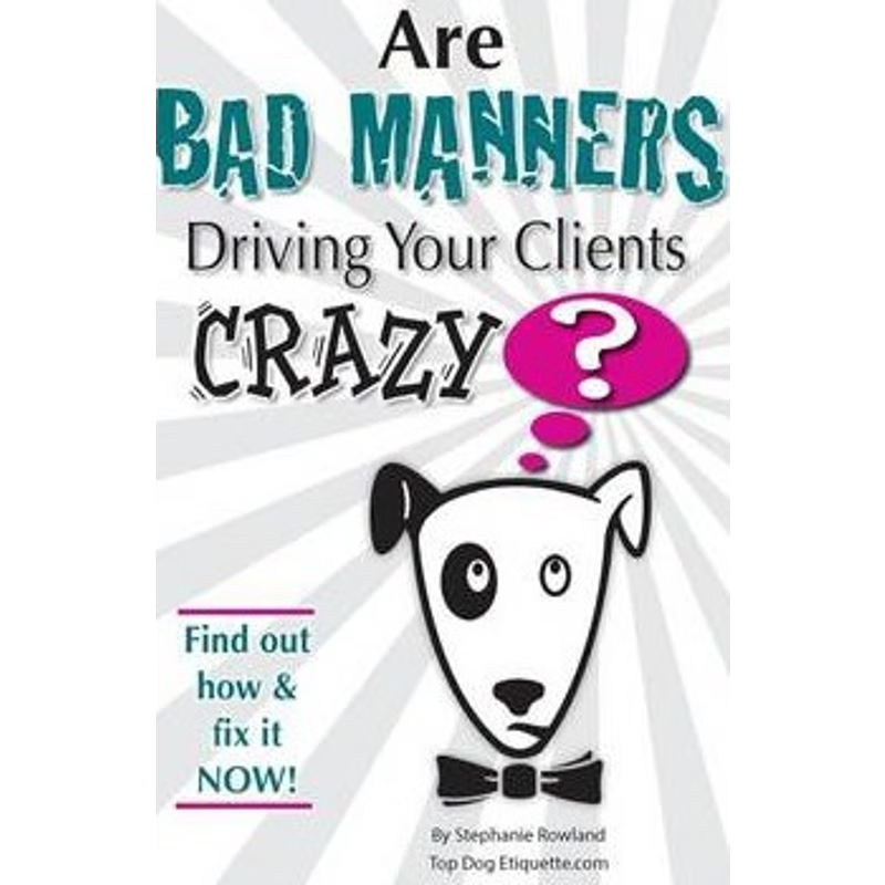 按需印刷Are Bad Manners Driving Your Clients Crazy?[9780615201627]