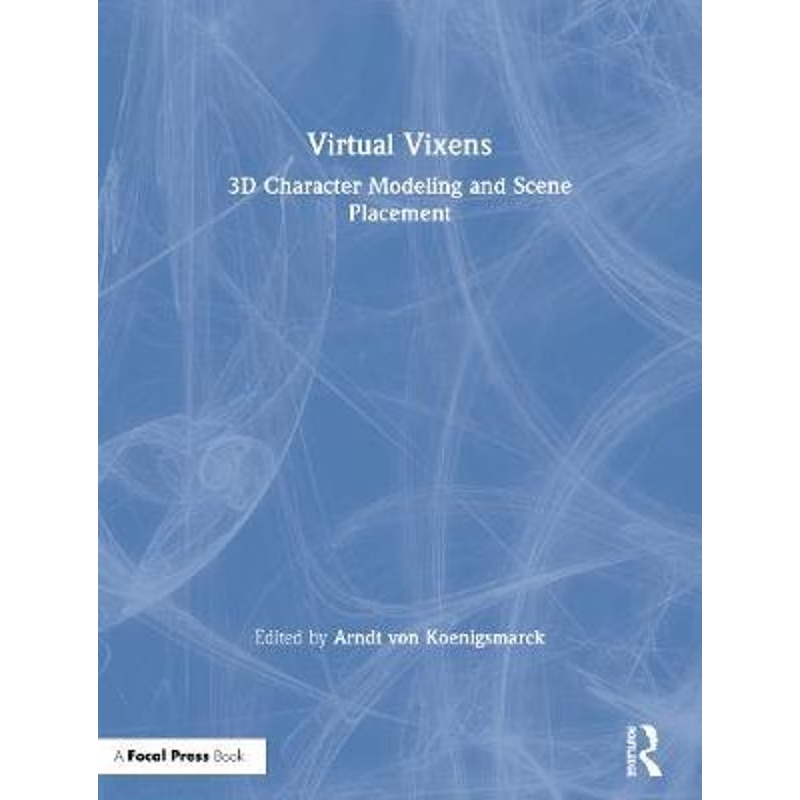 预订Virtual Vixens:3D Character Modeling and Scene Placement
