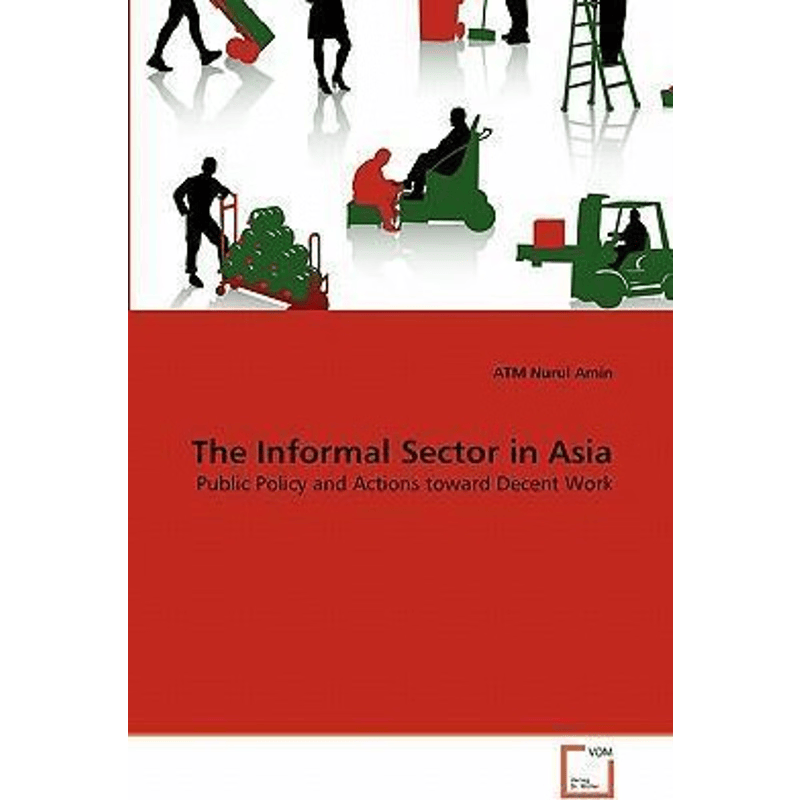 按需印刷不退不换The Informal Sector in Asia[9783639241563]