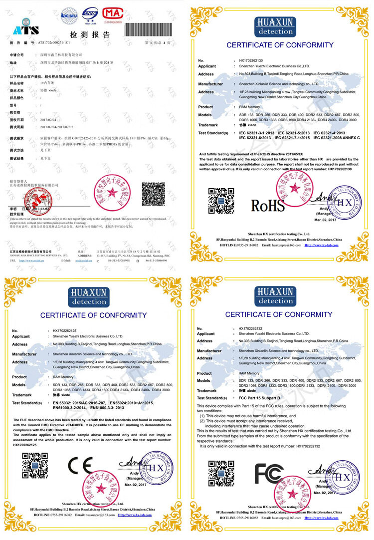 AHUAYAVS检测报告告编号ATs1702c0027C第1/总4CERTIFICATE OF CONFORMITY申请公司深圳市鑫兰林科技有限公司区路就南业广影到重wez Electonic Business Co LTDSDR 133, DoR 28 DoR 333 DOR 400 0092 530 DDR2 667 DDR2 800Standard(s)试要7做据客户要求,用CB13125301分析所交测试是中,则C4,1yEEc6232146:2013Ec62321测试结景见下页嚣★dnRoHSIX另有仪时以样面,的公面,本不可部分HUAXUN IHUAXUN IdetectioCERTIFICATE OF CONFORMITYCERTIFICATE OF CONFORMITYpplicantwer Electonic ISDR 133, DDR 266, DDR 333, DDR 400, DDR2 533, DDR2 667, DDR2 80SOR 133, 0oR 20 DoR 333 DDK 400, 00R2 533 0082 807. 00R2 800Ac2016207is possible to use CE marinetype samples of the product is conformity with the speciC∈★★IE:075.11608Ema-推好价 | 品质生活 精选好价