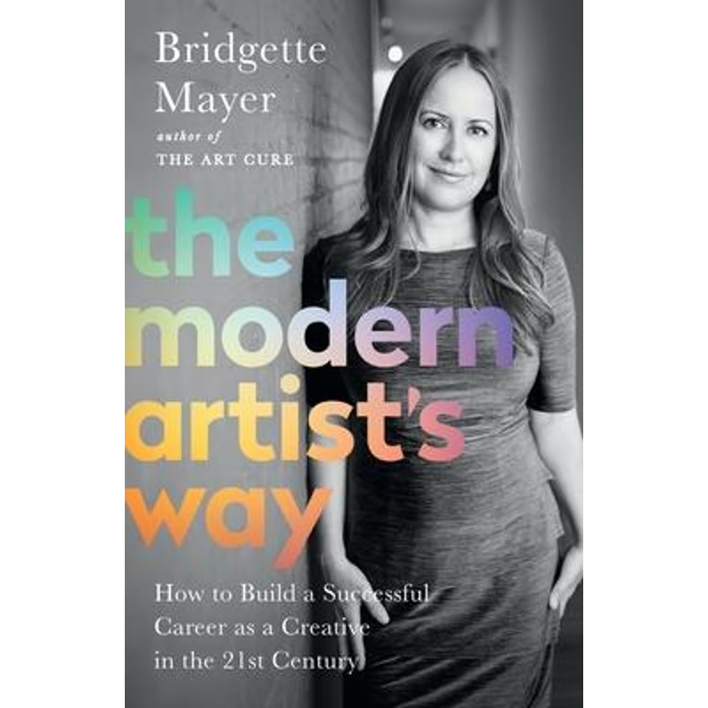 按需印刷The Modern Artist's Way:How to Build a Successful Career as a Creative in the 21st Century[9780578606927]