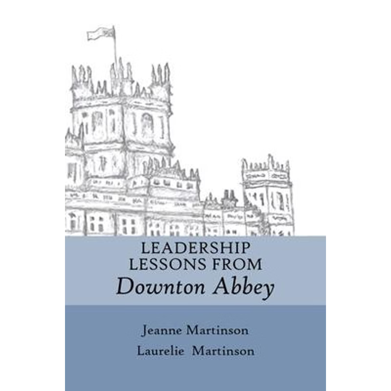 按需印刷Leadership Lessons From Downton Abbey[9781989078228]