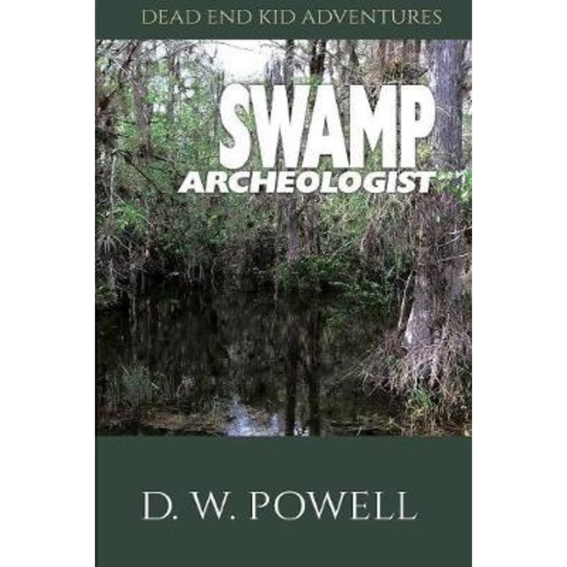 按需印刷Swamp Archeologist[9781950075065]