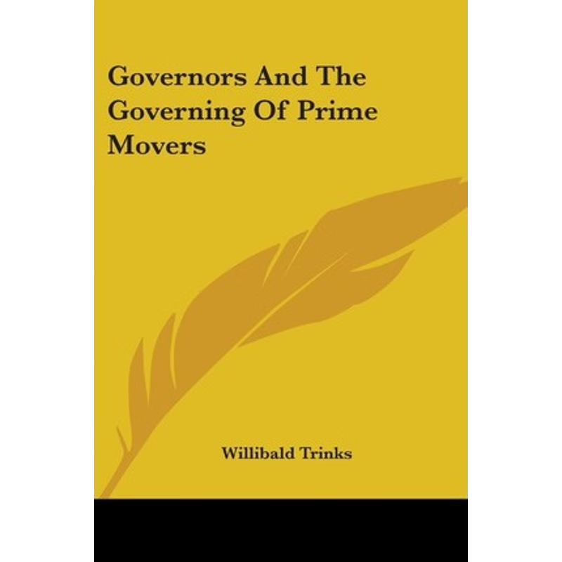 按需印刷不退不换Governors And The Governing Of Prime Movers[9780548409640]