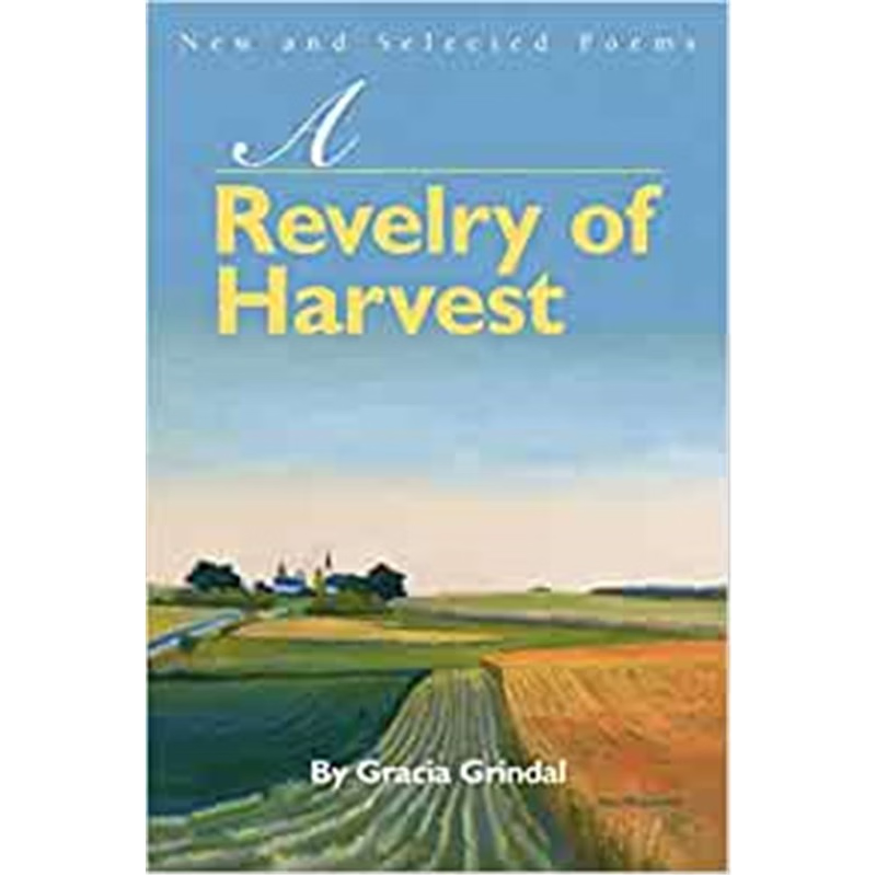 按需印刷A Revelry of Harvest:New and Selected Poems[9780595215171]