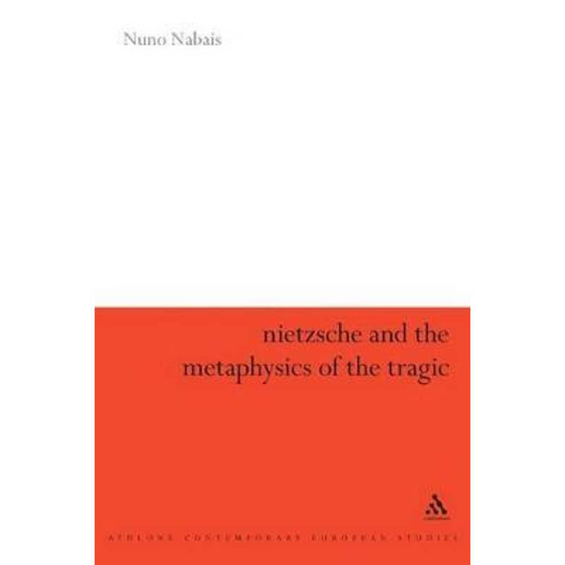 【按需印刷】Nietzsche & the Metaphysics of the Tragic