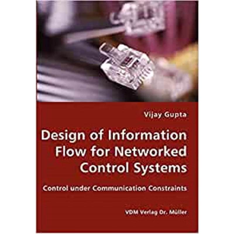 按需印刷Design of Information Flow for Networked Control Systems[9783836426817]