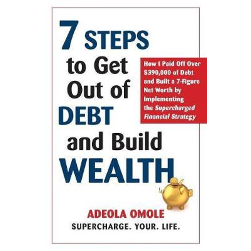 按需印刷7 Steps to Get Out of Debt and Build Wealth[9781775234401]