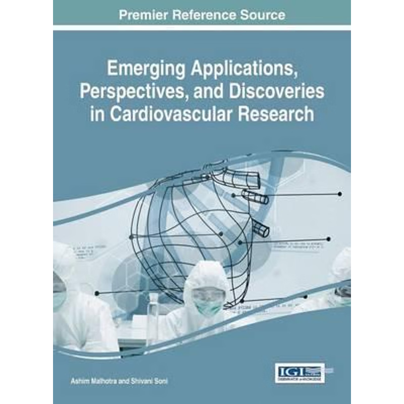 按需印刷Emerging Applications, Perspectives, and Discoveries in Cardiovascular Research[9781522520924]