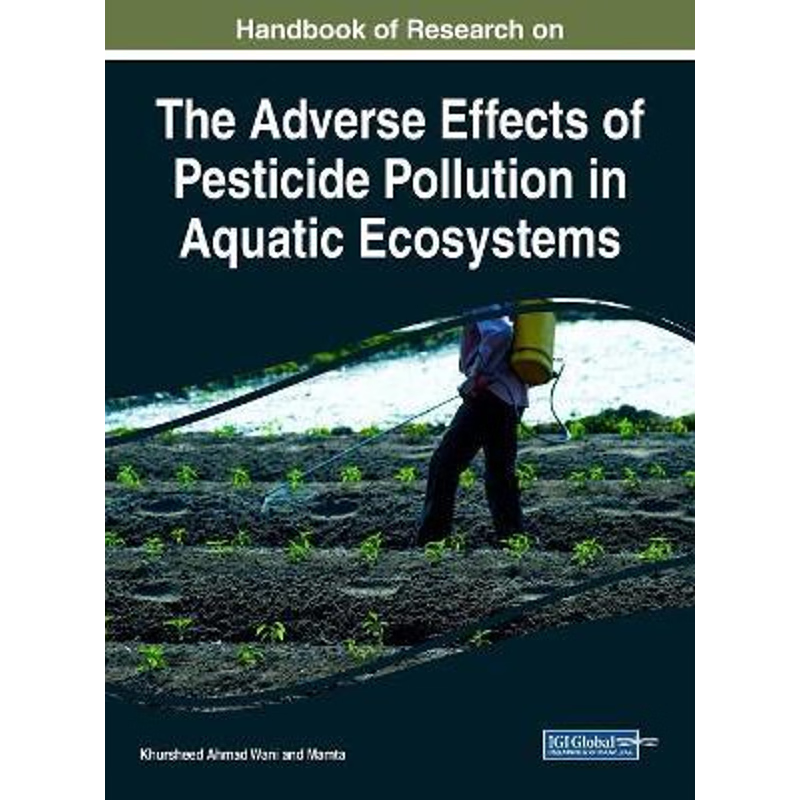 按需印刷Handbook of Research on the Adverse Effects of Pesticide Pollution in Aquatic Ecosystems[9781522561118]