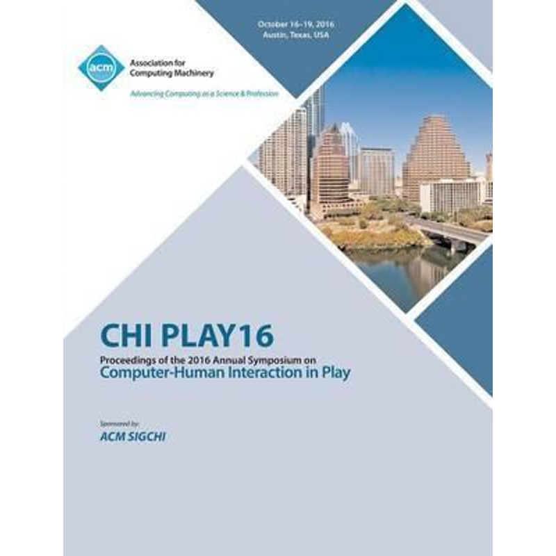 按需印刷CHI PLAY 16 Annual Symposium on Computer-Human Interface on Play[9781450346863]