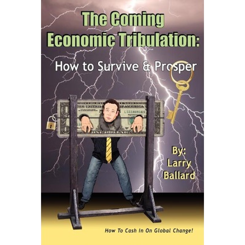 按需印刷 The Coming Economic Tribulation:How to Survive & Pr