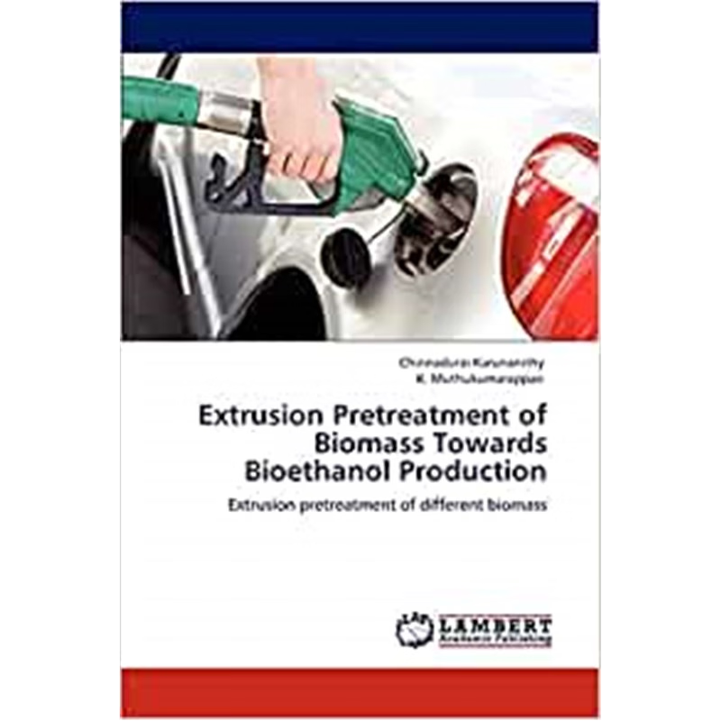 按需印刷Extrusion Pretreatment of Biomass Towards Bioethanol Production[9783847342625]