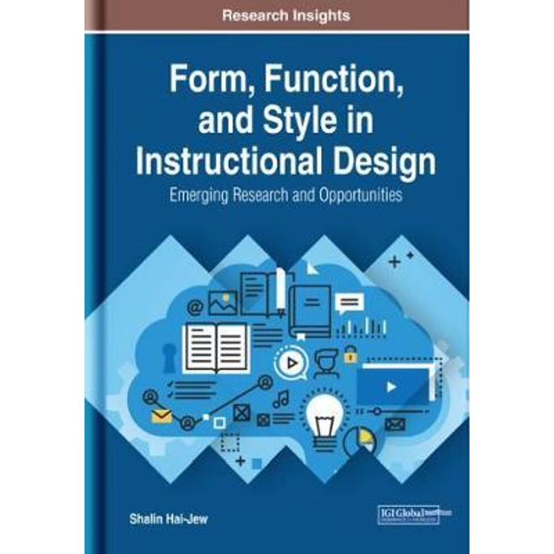 按需印刷Form, Function, and Style in Instructional Design[9781522598336]