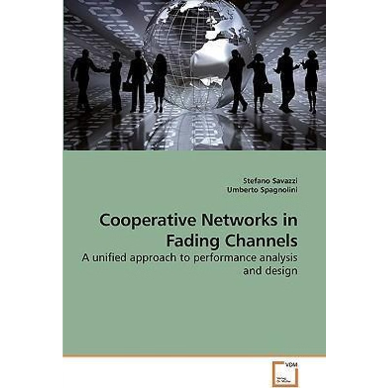 按需印刷Cooperative Networks in Fading Channels[9783639233964]