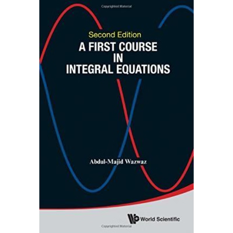 按需印刷A First Course in Integral Equations[9789814675116]
