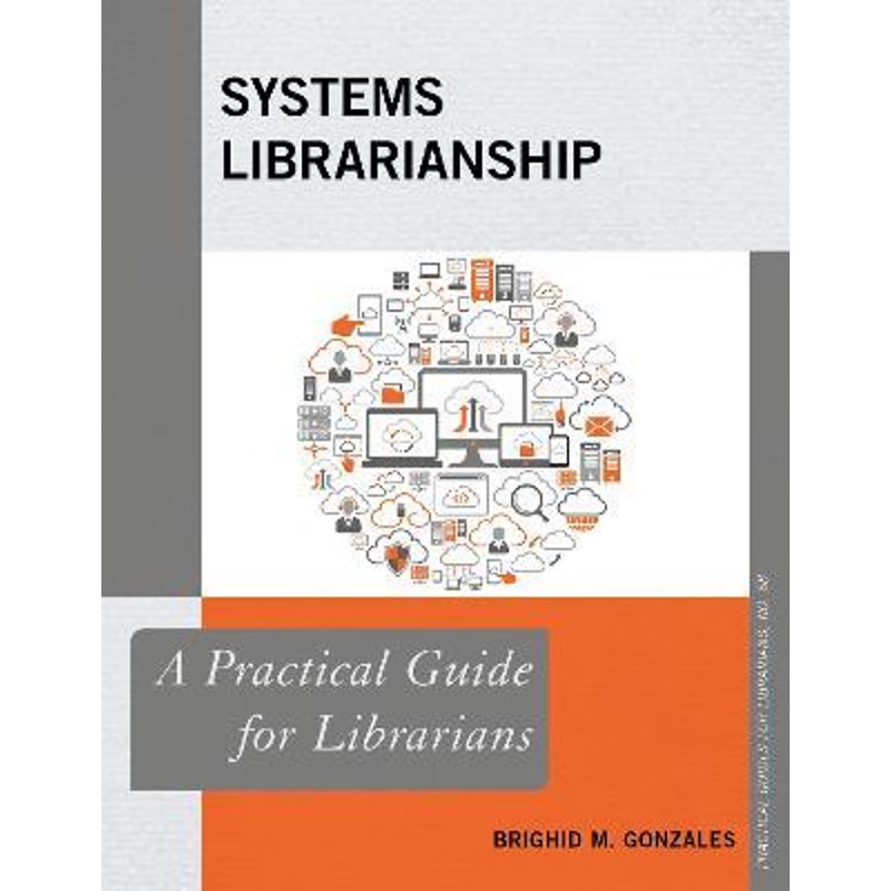 按需印刷Systems Librarianship[9781538107133]