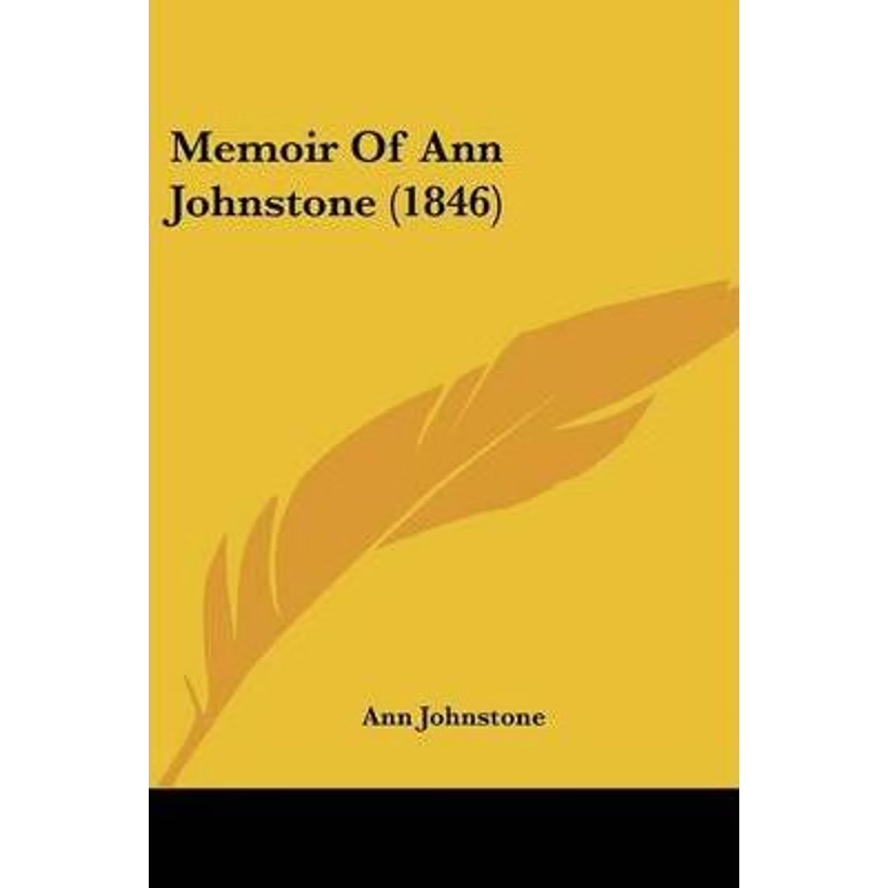 按需印刷不退不换Memoir Of Ann Johnstone (1846)[9781120002822]