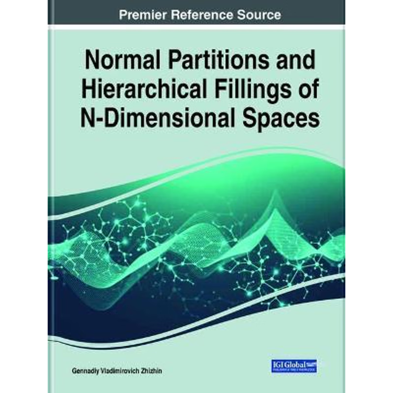 按需印刷Normal Partitions and Hierarchical Fillings of N-Dimensional Spaces[9781799867685]