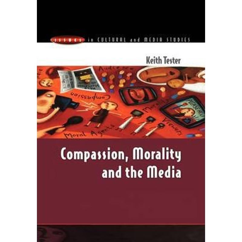 预订Compassion, Morality & the Media