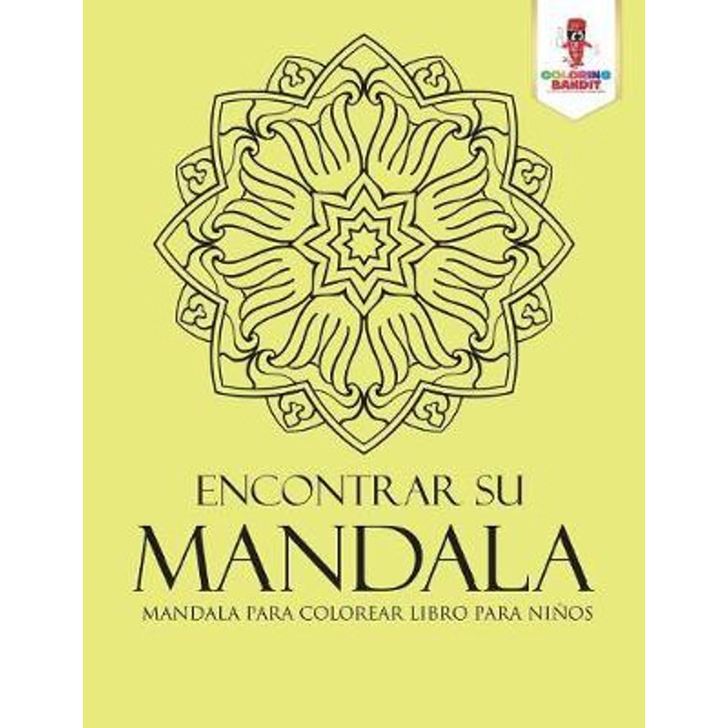 按需印刷Encontrar Su Mandala:Mandala Para Colorear Libro Para Ninos[9780228212850]