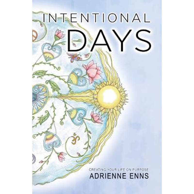 按需印刷Intentional Days:Creating Your Life on Purpose[9780228815068]